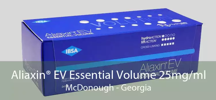 Aliaxin® EV Essential Volume 25mg/ml McDonough - Georgia