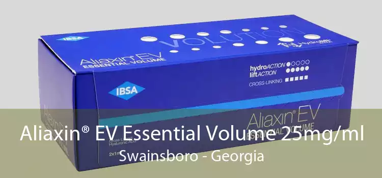 Aliaxin® EV Essential Volume 25mg/ml Swainsboro - Georgia