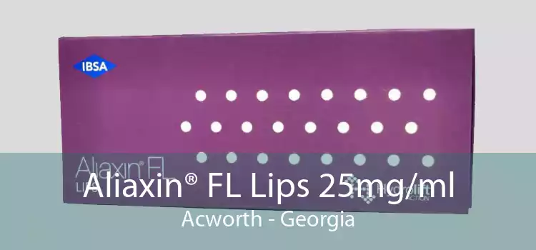 Aliaxin® FL Lips 25mg/ml Acworth - Georgia