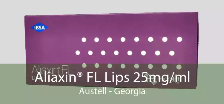 Aliaxin® FL Lips 25mg/ml Austell - Georgia