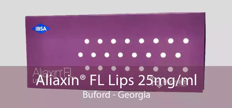 Aliaxin® FL Lips 25mg/ml Buford - Georgia