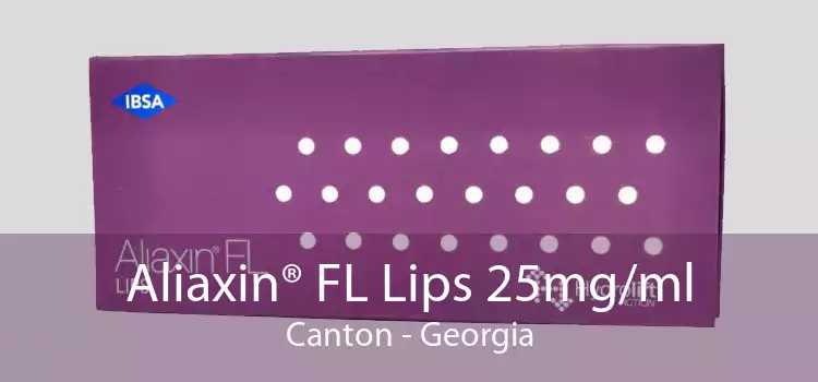 Aliaxin® FL Lips 25mg/ml Canton - Georgia