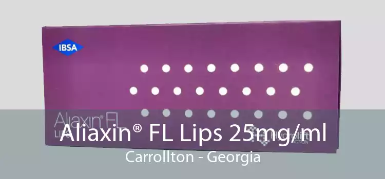 Aliaxin® FL Lips 25mg/ml Carrollton - Georgia