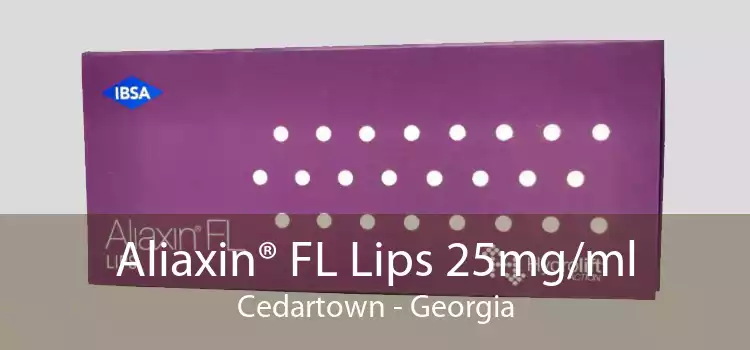 Aliaxin® FL Lips 25mg/ml Cedartown - Georgia