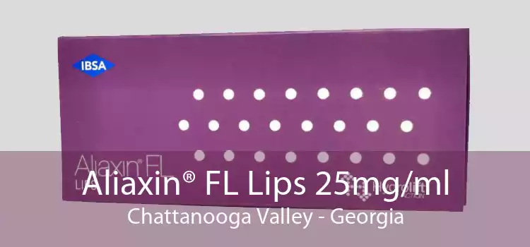 Aliaxin® FL Lips 25mg/ml Chattanooga Valley - Georgia