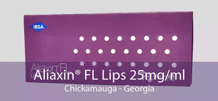Aliaxin® FL Lips 25mg/ml Chickamauga - Georgia