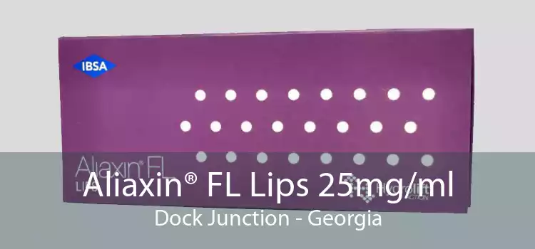 Aliaxin® FL Lips 25mg/ml Dock Junction - Georgia