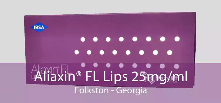 Aliaxin® FL Lips 25mg/ml Folkston - Georgia
