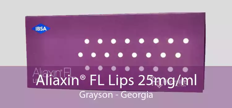 Aliaxin® FL Lips 25mg/ml Grayson - Georgia