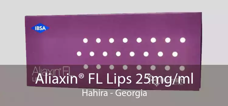 Aliaxin® FL Lips 25mg/ml Hahira - Georgia