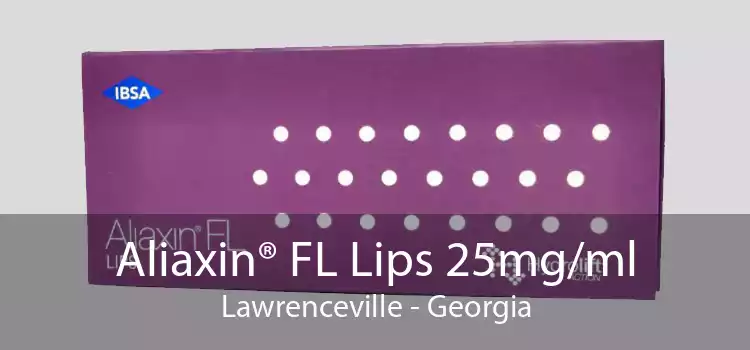 Aliaxin® FL Lips 25mg/ml Lawrenceville - Georgia