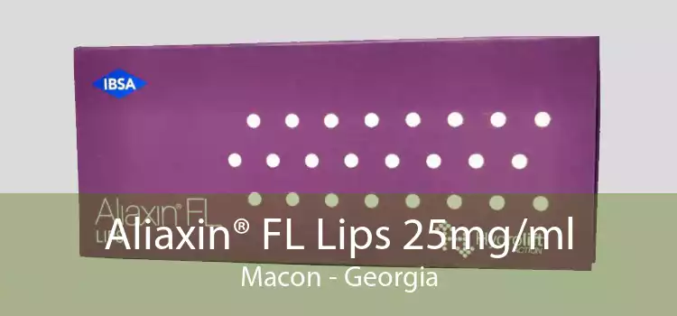 Aliaxin® FL Lips 25mg/ml Macon - Georgia