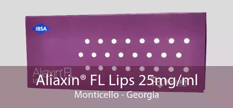 Aliaxin® FL Lips 25mg/ml Monticello - Georgia