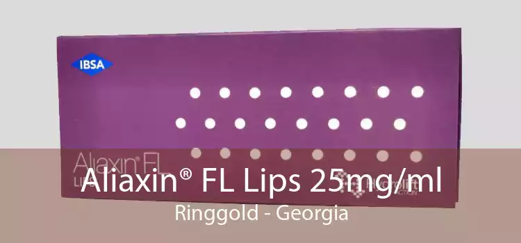 Aliaxin® FL Lips 25mg/ml Ringgold - Georgia
