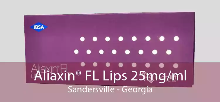 Aliaxin® FL Lips 25mg/ml Sandersville - Georgia