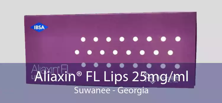 Aliaxin® FL Lips 25mg/ml Suwanee - Georgia