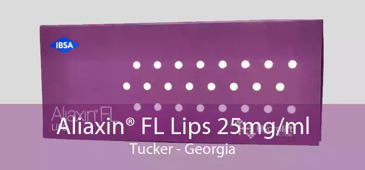 Aliaxin® FL Lips 25mg/ml Tucker - Georgia