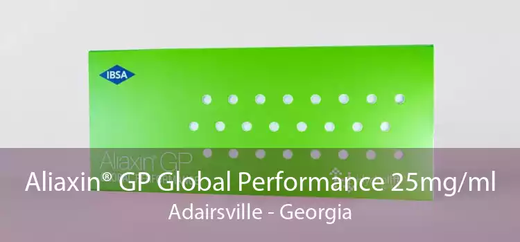 Aliaxin® GP Global Performance 25mg/ml Adairsville - Georgia