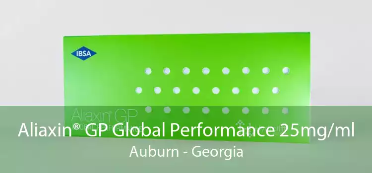 Aliaxin® GP Global Performance 25mg/ml Auburn - Georgia