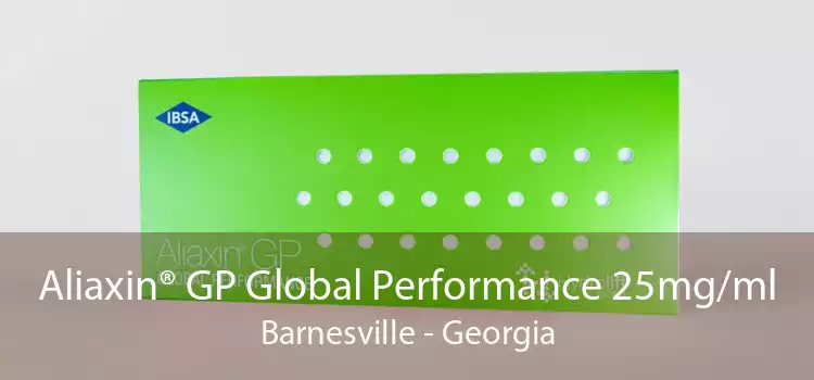 Aliaxin® GP Global Performance 25mg/ml Barnesville - Georgia