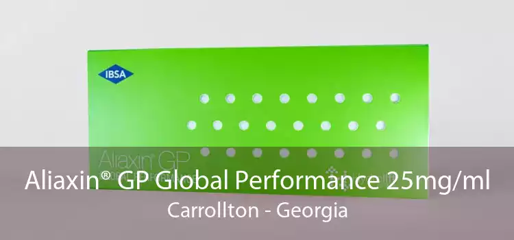 Aliaxin® GP Global Performance 25mg/ml Carrollton - Georgia