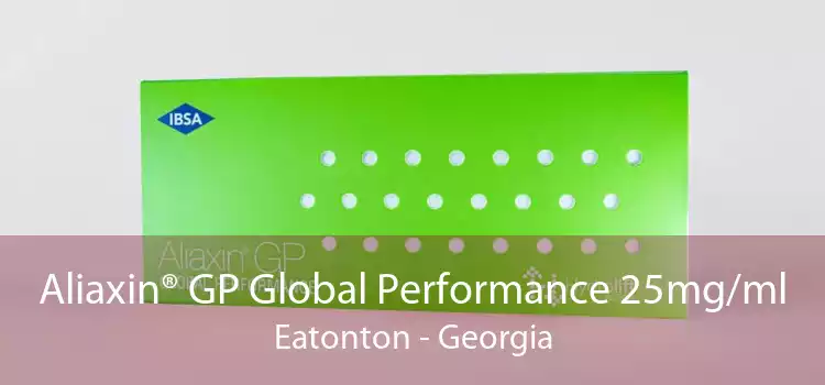 Aliaxin® GP Global Performance 25mg/ml Eatonton - Georgia
