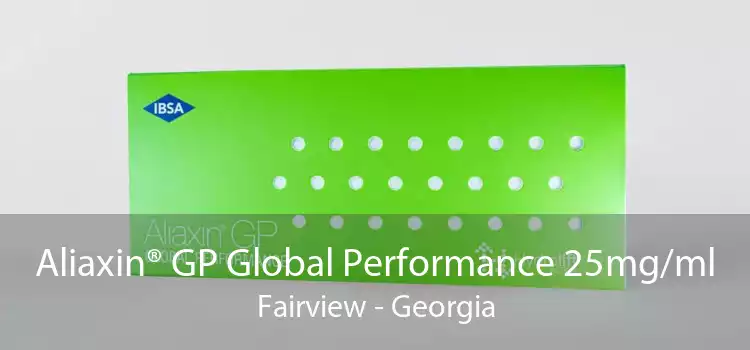 Aliaxin® GP Global Performance 25mg/ml Fairview - Georgia