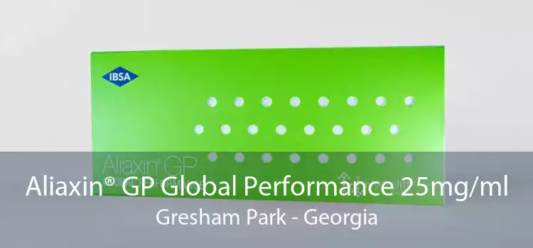 Aliaxin® GP Global Performance 25mg/ml Gresham Park - Georgia
