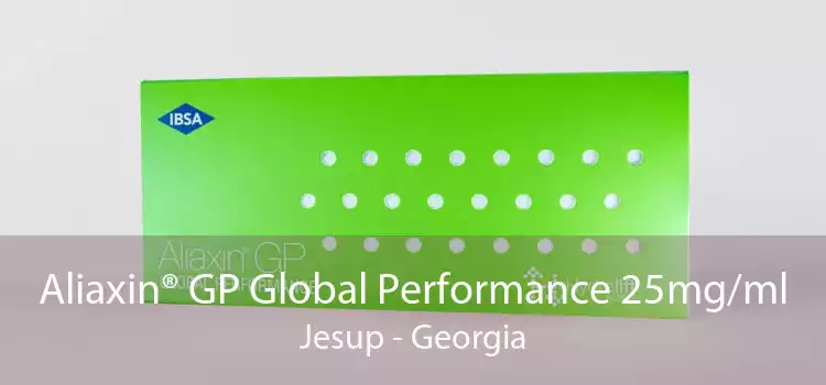 Aliaxin® GP Global Performance 25mg/ml Jesup - Georgia