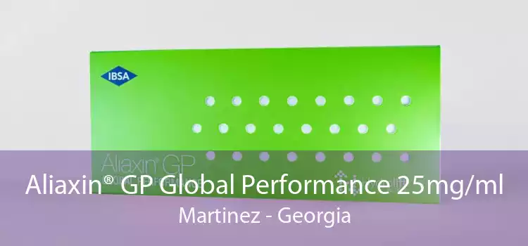 Aliaxin® GP Global Performance 25mg/ml Martinez - Georgia