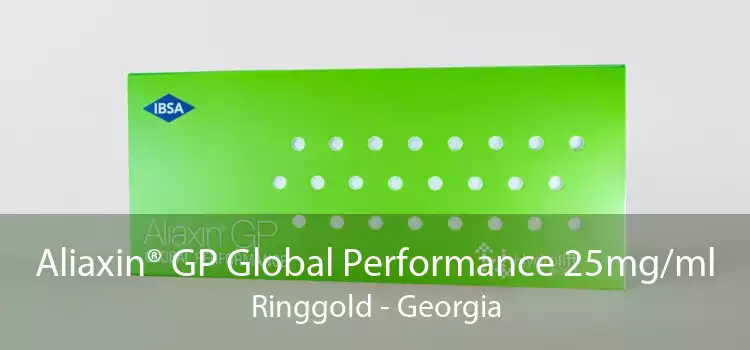 Aliaxin® GP Global Performance 25mg/ml Ringgold - Georgia