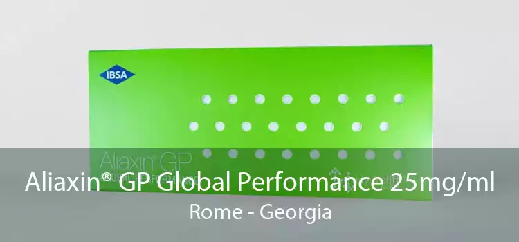 Aliaxin® GP Global Performance 25mg/ml Rome - Georgia