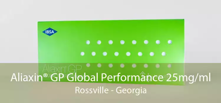 Aliaxin® GP Global Performance 25mg/ml Rossville - Georgia