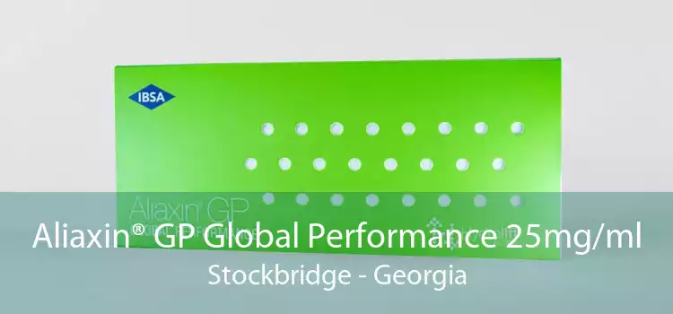 Aliaxin® GP Global Performance 25mg/ml Stockbridge - Georgia