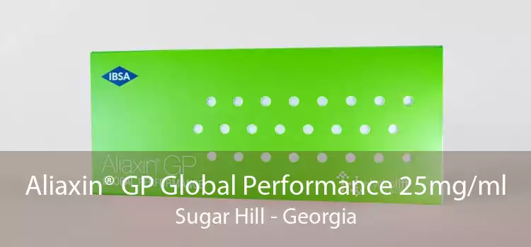 Aliaxin® GP Global Performance 25mg/ml Sugar Hill - Georgia