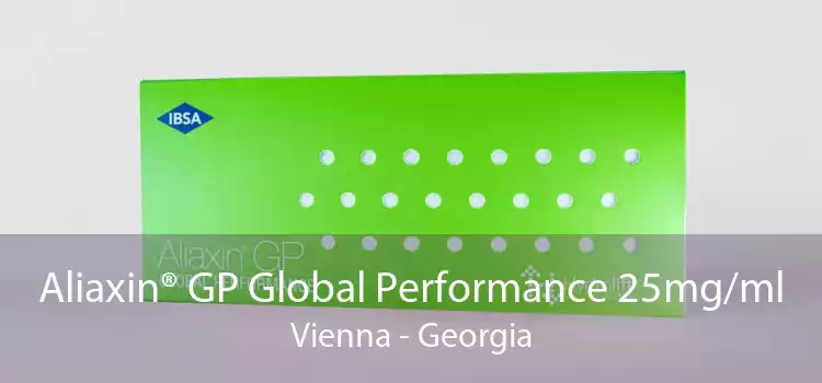 Aliaxin® GP Global Performance 25mg/ml Vienna - Georgia