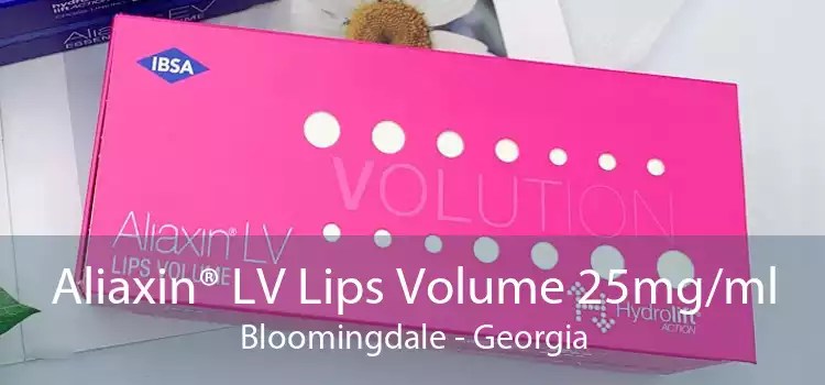 Aliaxin® LV Lips Volume 25mg/ml Bloomingdale - Georgia