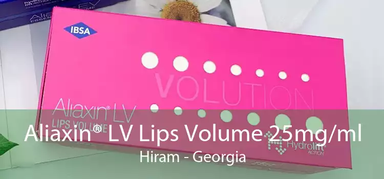 Aliaxin® LV Lips Volume 25mg/ml Hiram - Georgia