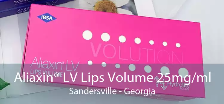 Aliaxin® LV Lips Volume 25mg/ml Sandersville - Georgia