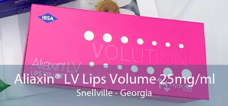 Aliaxin® LV Lips Volume 25mg/ml Snellville - Georgia