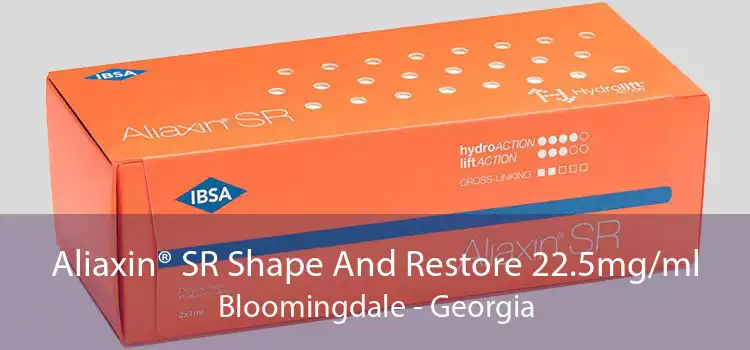 Aliaxin® SR Shape And Restore 22.5mg/ml Bloomingdale - Georgia