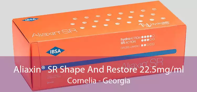 Aliaxin® SR Shape And Restore 22.5mg/ml Cornelia - Georgia