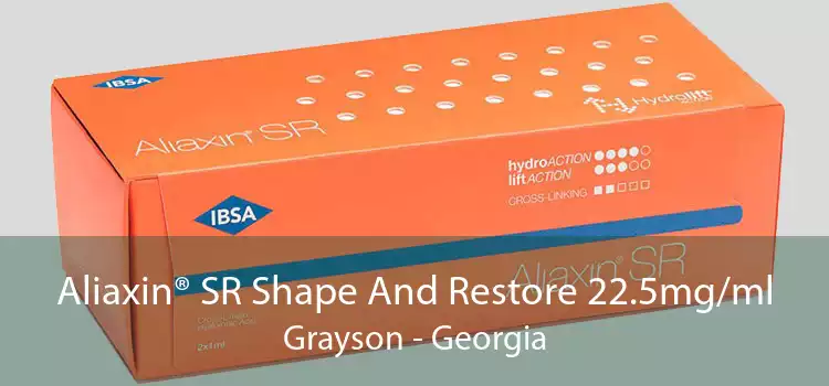 Aliaxin® SR Shape And Restore 22.5mg/ml Grayson - Georgia