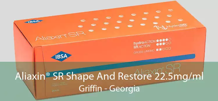 Aliaxin® SR Shape And Restore 22.5mg/ml Griffin - Georgia