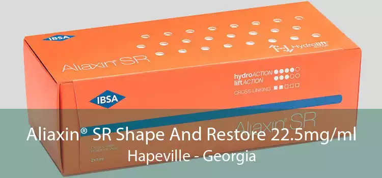 Aliaxin® SR Shape And Restore 22.5mg/ml Hapeville - Georgia