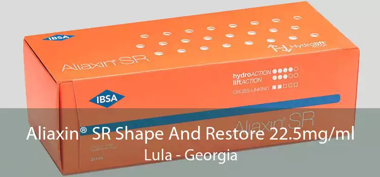 Aliaxin® SR Shape And Restore 22.5mg/ml Lula - Georgia