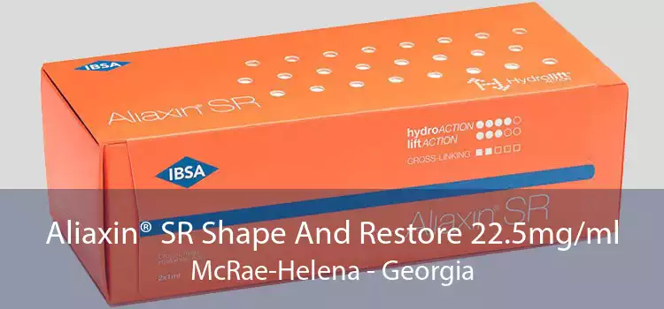 Aliaxin® SR Shape And Restore 22.5mg/ml McRae-Helena - Georgia