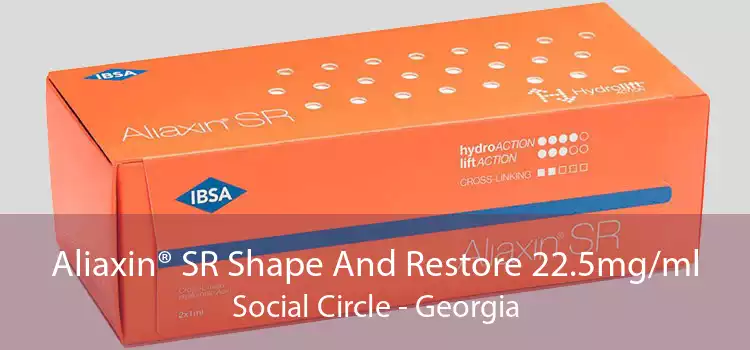 Aliaxin® SR Shape And Restore 22.5mg/ml Social Circle - Georgia