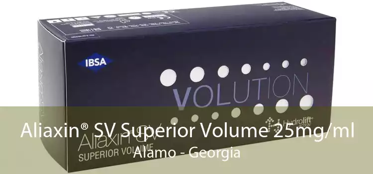 Aliaxin® SV Superior Volume 25mg/ml Alamo - Georgia