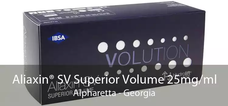 Aliaxin® SV Superior Volume 25mg/ml Alpharetta - Georgia